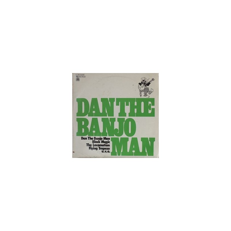 Dan The Banjo Man ‎– Dan The Banjo Man|1974    Music For Pleasure	1 M 048-95948