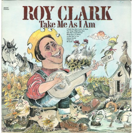 Roy Clark – Take Me As I Am  |1974	Hilltop – JS-6137