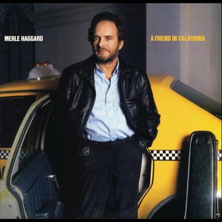 Merle Haggard – A Friend In California  |1986	Epic – EPC 26876