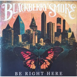 Blackberry Smoke – Be Right...