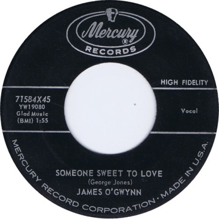 James O'Gwynn – Someone Sweet To Love  |1960	Mercury – 71584X45 -Single