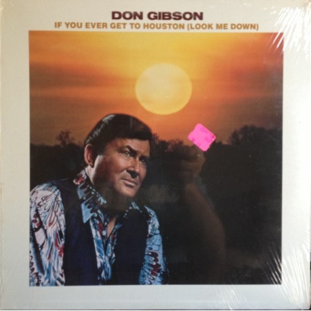 Don Gibson – If You Ever Get To Houston (Look Me Down)  |1977	ABC Records – AH-44007