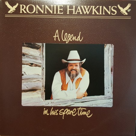 Ronnie Hawkins – A Legend In His Spare Time  |1981	Quality – SV 2092