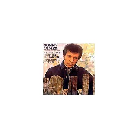 Sonny James – A Little Bit South Of Saskatoon  |1975    Columbia – KC 33428