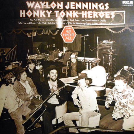 Waylon Jennings – Honky Tonk Heroes |	RCA International – INTS 5176,