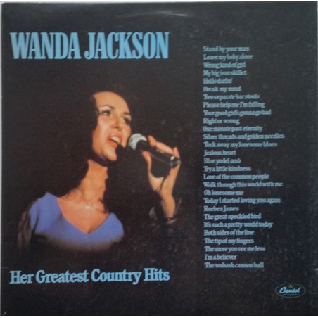 Wanda Jackson – Her Greatest Country Hits  |1978 	Capitol Records – 5C 134-53025/6
