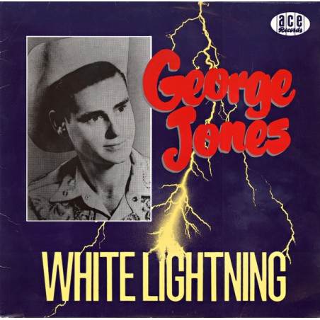 George Jones – White Lightning |1984	Ace – CH 117