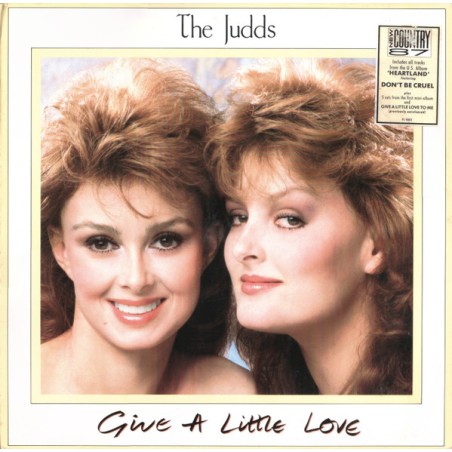 The Judds – Give A Little Love  |1987    RCA – PL90011