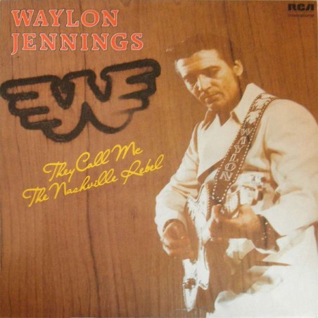 Waylon Jennings – They Call Me The Nashville Rebel  |1980     RCA International – INTS 5097