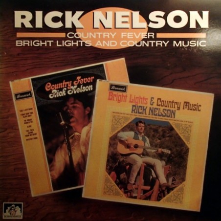 Rick Nelson  – Bright Lights And Country Music |1987	See For Miles Records Ltd. – SEE 84