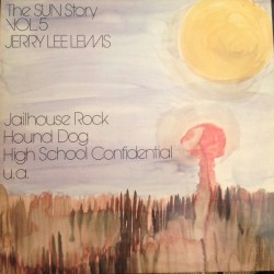 Jerry Lee Lewis – The Sun...