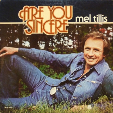 Mel Tillis – Are You Sincere|1979	MCA Records – MCA-3077