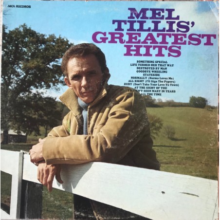 Mel Tillis –  Greatest Hits |1977	MCA Records – MCA-66