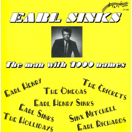 Earl Sinks – The Man With 1000 Names  |1993	Tail Records  – LP 102