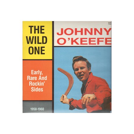 Johnny O'Keefe – The Wild One - Early, Rare And Rockin' Sides 1958-1960|1989	Golden Classics  – 5758591