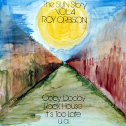Roy Orbison – The Sun Story...
