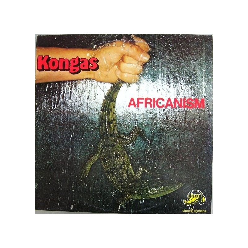 Kongas ‎– Africanism|1977    Polydor ‎– PD1 6138