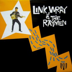 Link Wray & The Raymen  –...