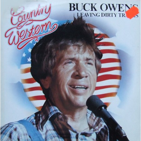 Buck Owens – Leaving Dirty Tracks |	Colorado – CLP 9/23022