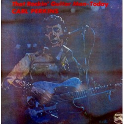 Carl Perkins – That Rockin'...