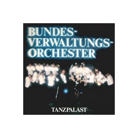 Bundesverwaltungsorchester ‎– Tanzpalast|1982  Electrola ‎– 1C 064-46 691