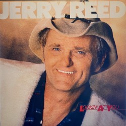 Jerry Reed – Lookin' At You...