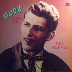 Del Reeves – Baby I Love...