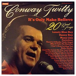 Conway Twitty – It's Only...