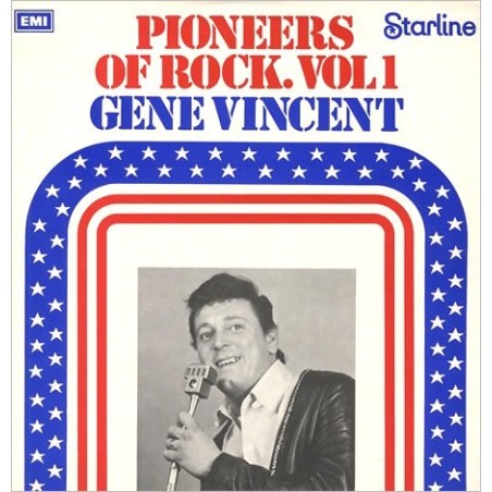 Gene Vincent & The Shouts – Pioneers Of Rock. Vol 1  |1972	Starline – SRS 5117,