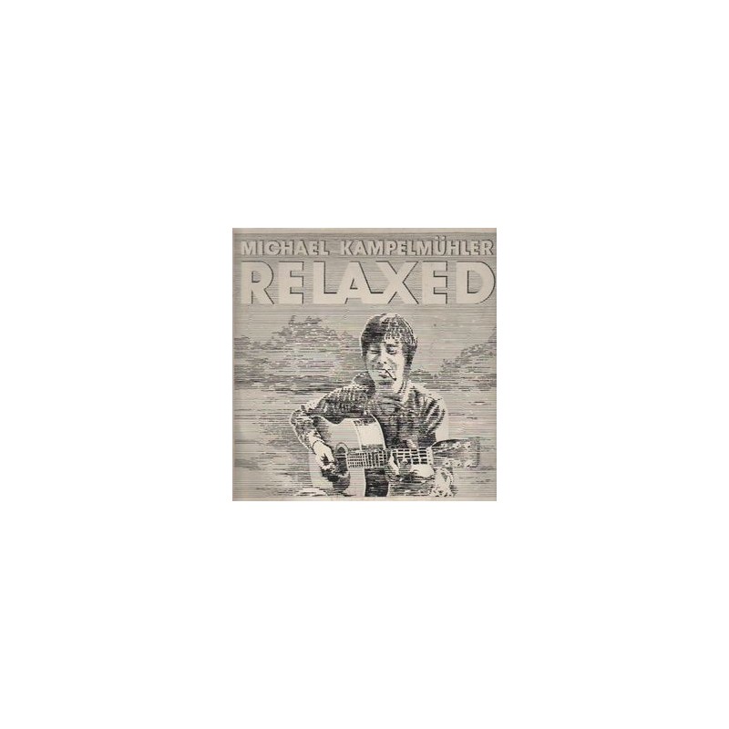 Kampelmühler ‎Michael – Relaxed|1980 Domino– D 801018