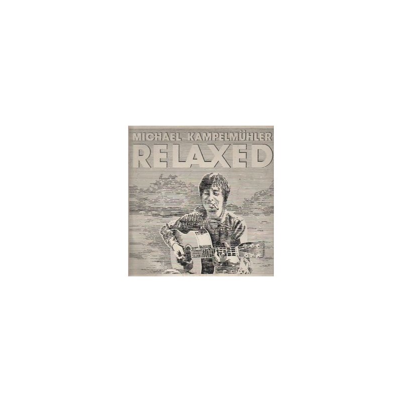 Kampelmühler Michael – Relaxed|1980 Domino– D 801018 Kampelmühler Michael – Relaxed|1980 Domino– D 801018