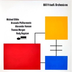 Bill Frisell – Orchestras...
