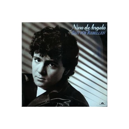 Angelo ‎Nino de – Zeit Für Rebellen|1984  Polydor 823 716-1
