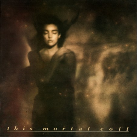 This Mortal Coil – It'll End In Tears  |1984  	4AD – CAD 411