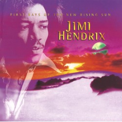 Jimi Hendrix – First Rays...