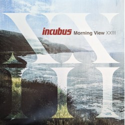 Incubus – Morning View...