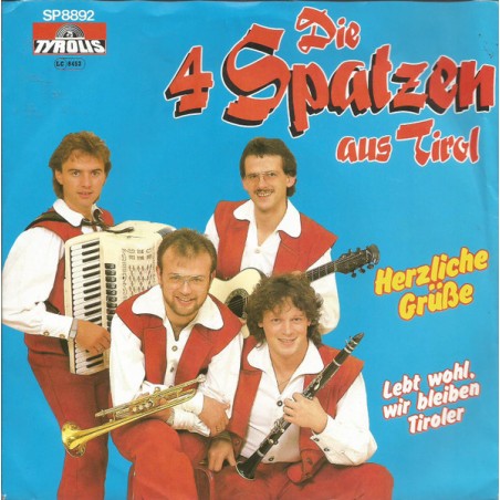 Die 4 Spatzen Aus Tirol  – Herzliche Grüße  |1988	Tyrolis – SP 8892-Single