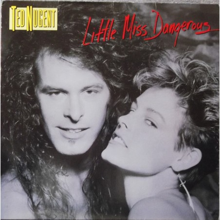 Ted Nugent – Little Miss Dangerous  |1986	WEA – 252 388-1