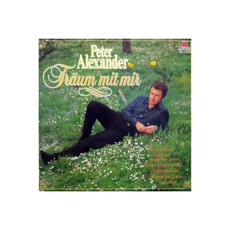 Alexander ‎Peter– Träum Mit Mir|1981  Ariola ‎– 203 777