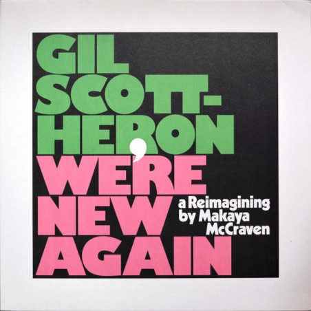 Gil Scott-Heron, Makaya McCraven – We're New Again (A Reimagining By Makaya McCraven |2020	XL Recordings – XL1006LP