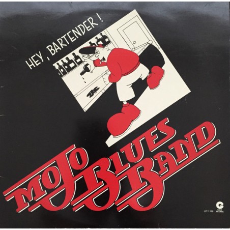 The Mojo Bluesband  – Hey, Bartender !  |1980	Bellaphon – 27 33 001