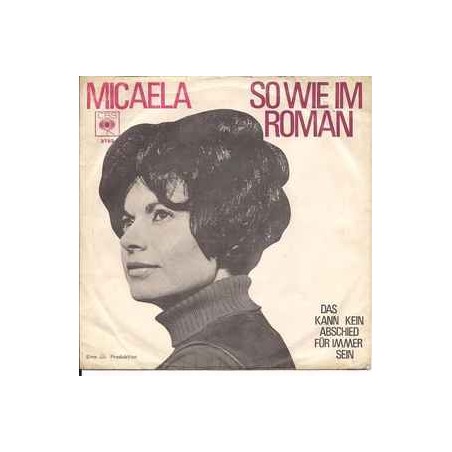 Micaela   ‎– So Wie Im Roman |1968    CBS ‎– 3793-Single