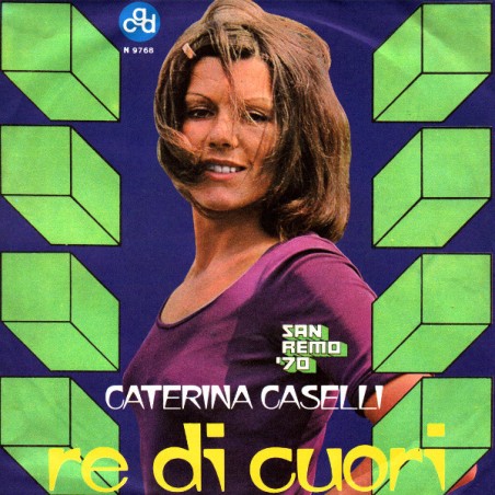 Caterina Caselli – Re Di Cuori  |1970	CGD – N 9768-Single