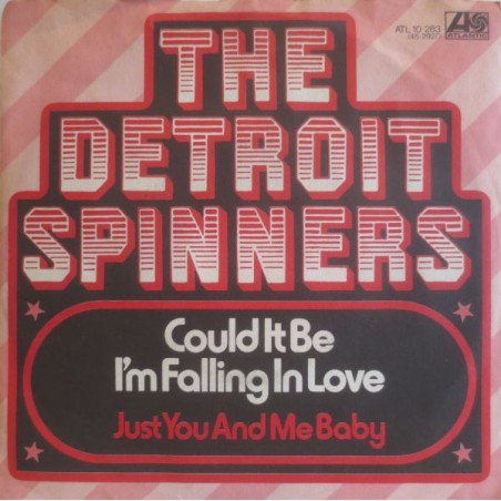 The Detroit Spinners  – Could It Be I'm Falling In Love  |1973    Atlantic – ATL 10 283-Single