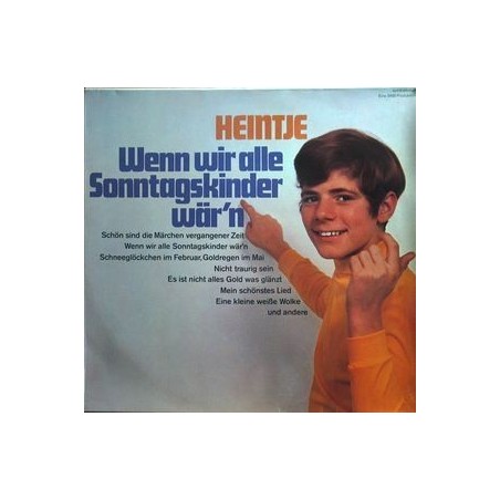 Heintje ‎– Wenn Wir Alle Sonntagskinder Wär'n|Ariola ‎– 92 978 