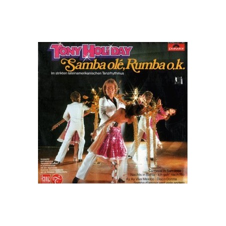 Holiday Tony-Samba ole Rumba ok|1979  Polydor 2371 961   
