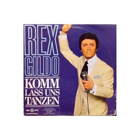 Gildo Rex ‎– Komm, Laß Uns Tanzen|1967   SR International ‎– 76 281