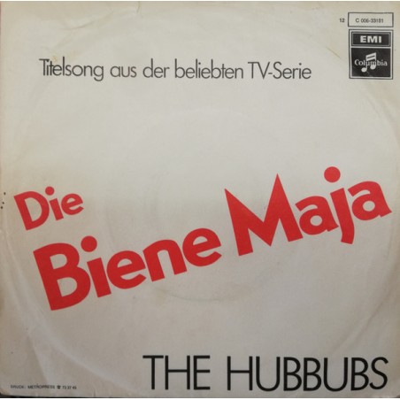 The Hubbubs – Die Biene Maja |1977	Columbia – 12 C 006-33181 -Single