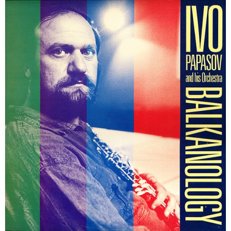 Ivo Papasov And His Orchestra – Balkanology  |1991    Hannibal Records – HNBL 1363