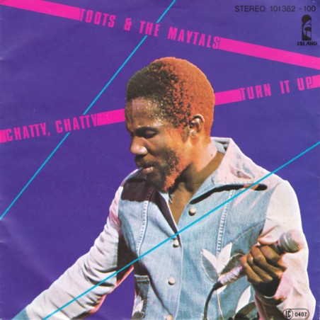 Toots & The Maytals – Chatty, Chatty  |1980  Island Records – 101 382- Single